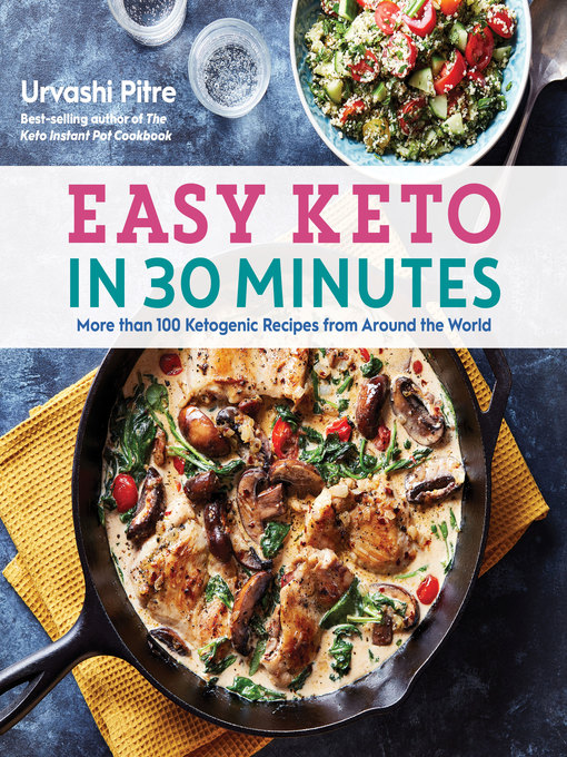 Title details for Easy Keto In 30 Minutes by Urvashi Pitre - Wait list